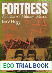 Fortress A History of Military Defence