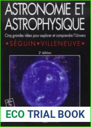 Astronomie et astrophysique Cinq grandes id?es pour explorer et comprendre l|Univers