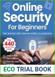 Online Security For Beginners - 18th Edition, 2024