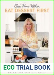 Elise|s Home Kitchen Eat Dessert First