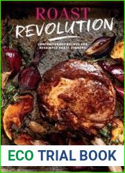 Roast Revolution Contemporary recipes for revamped roast dinners