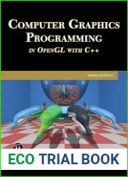 Computer Graphics Programming in OpenGL Using C++, Third Edition