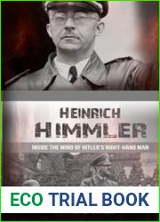 Heinrich Himmler Inside the Mind of Hitler|s Right-Hand Man