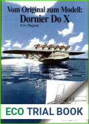 Vom Original zum Modell Flugschiff Dornier DO X