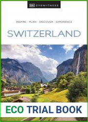 DK Eyewitness Switzerland (DK Eyewitness Travel Guides), 2024 Edition