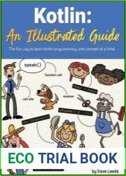 Kotlin An Illustrated Guide - The fun way to learn Kotlin programming, one concept at a time!