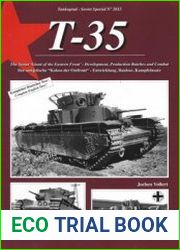 T-35 The Soviet "Giant of the Eastern Front" Development, Production Batches and Combat (Tankograd Soviet Special №2012)