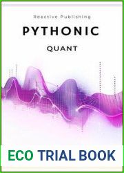 Pythonic Quant A Comprehensive Guide to Python in Finance