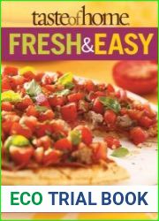 Taste of Home Fresh & Easy 390 Dishes That Deliver No Fuss Flavor!