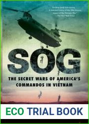SOG The Secret Wars of America|s Commandos in Vietnam