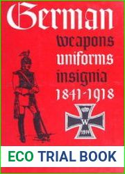 German Weapons Uniforms Insignia 1841-1918