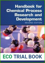 Handbook for Chemical Process Research and Development, Second Edition
