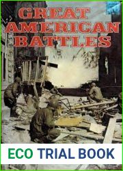 Great American Battles Illustrated With Maps, Prints, and Photos