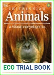 Animals A Visual Encyclopedia, New Edition