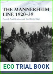 Osprey Fortress 88 - The Mannerheim Line 1920-39 Finnish Fortifications of the Winter War