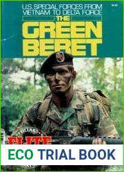 The Green Beret (U. S. Special Forces from Vietnam to Delta Force)