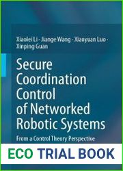 Secure Coordination Control of Networked Robotic Systems From a Control Theory Perspective