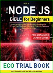 Node.js For Beginner The Ultimade Guide for Intermediate Developer to Unleash the Power of Server Side javascript