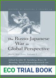 The Russo-Japanese War in Global Perspective. World War Zero, Volume I