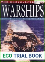 The Encyclopedia of Warships From World War II to the Present Day