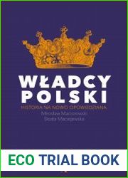 Wladcy Polski. Historia na nowo opowiedziana
