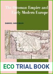 The Ottoman Empire and Early Modern Europe