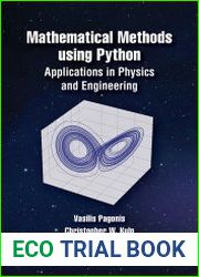 Mathematical Methods using Python Applications in Physics and Engineering