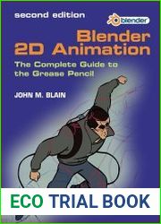 Blender 2D Animation The Complete Guide to the Grease Pencil, 2nd Edition