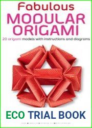 Fabulous Modular Origami 20 Origami Models with Instructions and Diagrams