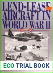 Lend Lease Aircraft in World War II An Operational History