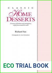 Classic Home Desserts A Treasury of Heirloom and Contemporary Recipes