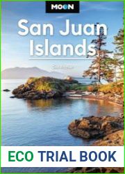 Moon San Juan Islands Best Hikes, Local Spots, Weekend Getaways (Moon U.S. Travel Guide), 7th Edition