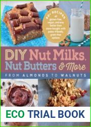 DIY Nut Milks, Nut Butters, and More From Almonds to Walnuts