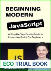 Beginning Modern javascript A Step-By-Step Gentle Guide to Learn javascript for Beginners