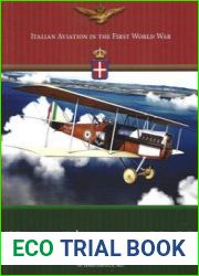 Italian Aviation in the First World War Volume 3 Aircraft M-W (Great War Aviation Centennial Series №75)