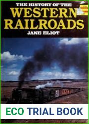 The History of the Western Railroads