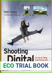Shooting Digital Pro Tips for Taking Great Pictures with Your Digital Camera 2nd Edition