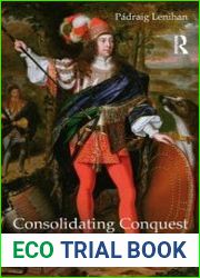 Consolidating Conquest Ireland 1603–1727