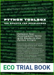 Python Toolbox 100 Scripts for Developers Enhance Your Development Skills with Ready-to-Use Python Scripts