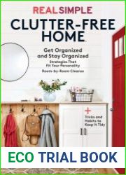 Real Simple Clutter-Free Home Get Organized and Stay Organized