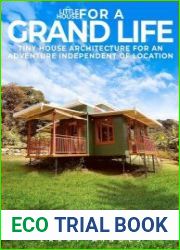 Little House For A Grand Life Tiny House Architecture For An Adventure Independent Of Location
