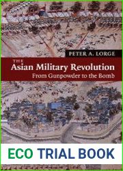 The Asian Military Revolution From Gunpowder to the Bomb