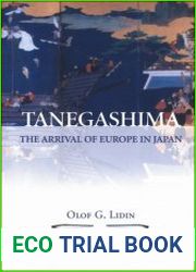 Tanegashima the arrival of Europe in Japan