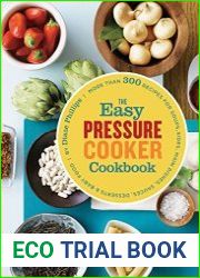 The Easy Pressure Cooker Cookbook