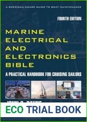 Marine Electrical and Electronics Bible A Practical Handbook for Cruising Sailors, 4th Edition