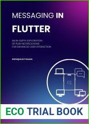 Messaging in Flutter An In-depth Exploration of Push Notifications for Enhanced User Interaction