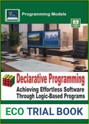 Declarative Programming Achieving Effortless Software Through Logic-Based Programs