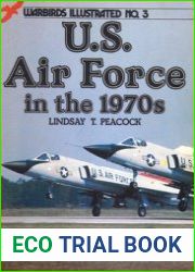 U.S. Air Force in the 1970s (Warbirds Illustrated 3)