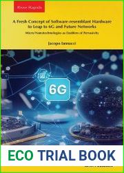 A Fresh Concept of Software-resemblant Hardware to Leap to 6G and Future Networks Micro/Nanotechnologies as Enablers of Pervasivity