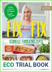Fix ohne Fix – Schnelle Familienrezepte Lieblingsgerichte der Foodbloggerin Sandra Franitza